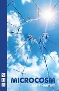 E-Book (epub) Microcosm (NHB Modern Plays) von Matt Hartley