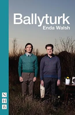 E-Book (epub) Ballyturk (NHB Modern Plays) von Enda Walsh