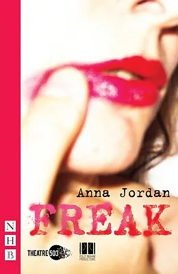 E-Book (epub) Freak (NHB Modern Plays) von Anna Jordan
