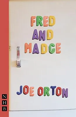 E-Book (epub) Fred & Madge (NHB Modern Plays) von Joe Orton