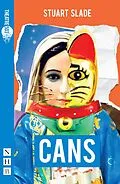 E-Book (epub) Cans (NHB Modern Plays) von Stuart Slade