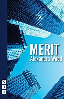 E-Book (epub) Merit (NHB Modern Plays) von Alexandra Wood