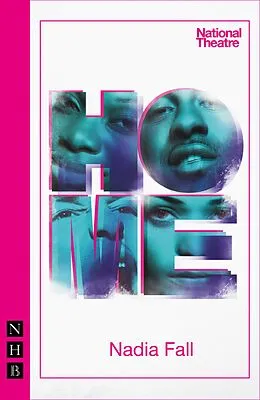 E-Book (epub) Home (NHB Modern Plays) von Nadia Fall