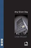 E-Book (epub) Any Given Day (NHB Modern Plays) von Linda Mclean