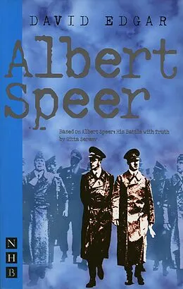 E-Book (epub) Albert Speer (NHB Modern Plays) von David Edgar