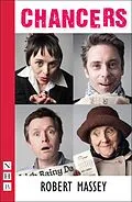 E-Book (epub) Chancers (NHB Modern Plays) von Robert Massey