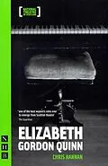 E-Book (epub) Elizabeth Gordon Quinn (NHB Modern Plays) von Chris Hannan