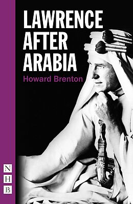 eBook (epub) Lawrence After Arabia (NHB Modern Plays) de Howard Brenton