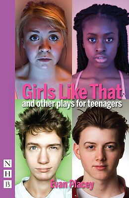 eBook (epub) Girls Like That and other plays for teenagers (NHB Modern Plays) de Evan Placey