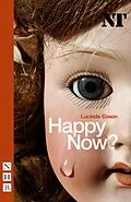 E-Book (epub) Happy Now? (NHB Modern Plays) von Lucinda Coxon