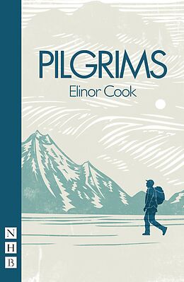 eBook (epub) Pilgrims (NHB Modern Plays) de Elinor Cook