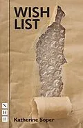 E-Book (epub) Wish List (NHB Modern plays) von Katherine Soper