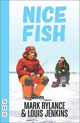 E-Book (epub) Nice Fish (NHB Modern Plays) von Mark Rylance, Louis Jenkins