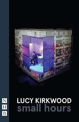 E-Book (epub) small hours (NHB Modern Plays) von Lucy Kirkwood, Ed Hime