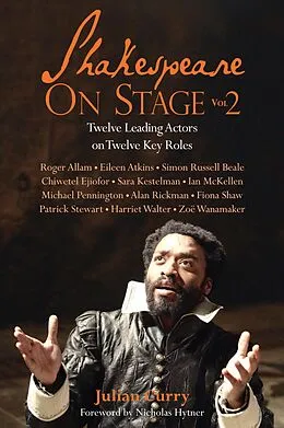 E-Book (epub) Shakespeare on Stage: Volume 2 von Julian Curry