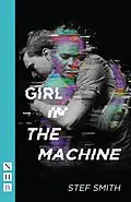 E-Book (epub) Girl in the Machine (NHB Modern Plays) von Stef Smith