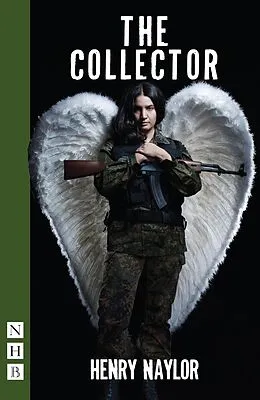 E-Book (epub) The Collector (NHB Modern Plays) von Henry Naylor