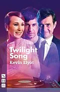 E-Book (epub) Twilight Song (NHB Modern Plays) von Kevin Elyot