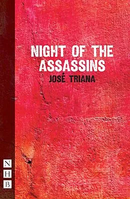 E-Book (epub) Night of the Assassins (NHB Modern Plays) von José Triana