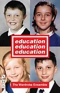 E-Book (epub) Education, Education, Education (NHB Modern Plays) von The Wardrobe Ensemble