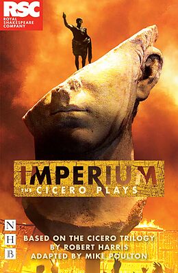 eBook (epub) Imperium: The Cicero Plays (NHB Modern Plays) de Robert Harris