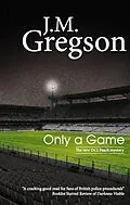 E-Book (epub) Only a Game von J. M. Gregson