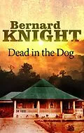 E-Book (epub) Dead in the Dog von Bernard Knight