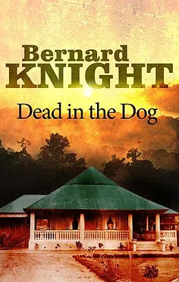 E-Book (epub) Dead in the Dog von Bernard Knight