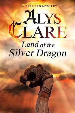 E-Book (epub) Land of the Silver Dragon von Alys Clare