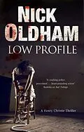 E-Book (epub) Low Profile von Nick Oldham