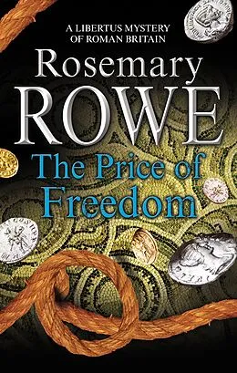 E-Book (epub) Price of Freedom, The von Rosemary Rowe