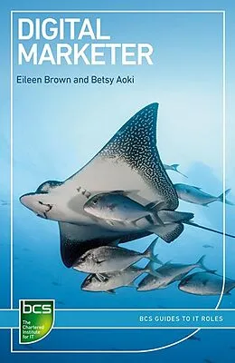 E-Book (epub) Digital Marketer von Eileen Brown, Betsy Aoki