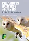 E-Book (pdf) Delivering Business Analysis von Debra Paul, Christina Lovelock