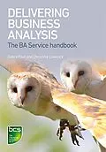 E-Book (epub) Delivering Business Analysis von Debra Paul, Christina Lovelock
