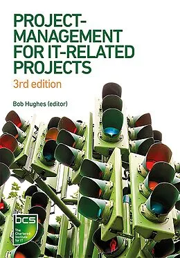 E-Book (epub) Project Management for IT-Related Projects von Bob Hughes, Roger Ireland, Brian West