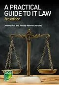 E-Book (pdf) A Practical Guide to IT Law von Jennifer Pierce, Stuart Smith, Nikki Cordell