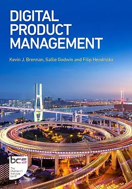 E-Book (epub) Digital Product Management von Kevin J. Brennan, Sallie Gregory, Filip Hendrickx