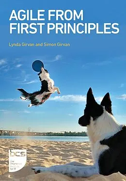 E-Book (epub) Agile From First Principles von Lynda Girvan, Simon Girvan