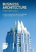 Couverture cartonnée Business Architecture de Debra Paul, Jonathan Hunsley, Michael Greenhalgh