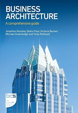 E-Book (epub) Business Architecture von Jonathan Hunsley, Debra Paul, Victoria Banner