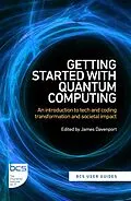 E-Book (epub) Getting Started with Quantum Computing von Jeremy Green, Marco Ugo Gambetta, Stefano Mensa