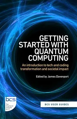 E-Book (epub) Getting Started with Quantum Computing von Jeremy Green, Marco Ugo Gambetta, Stefano Mensa