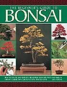 Couverture cartonnée Beginner's Guide to Bonsai de Norman Ken