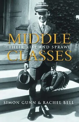 E-Book (epub) Middle Classes von Simon Gunn, Rachel Bell