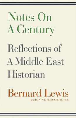 Kartonierter Einband Notes on a Century von Bernard Lewis, Buntzie Ellis Churchill