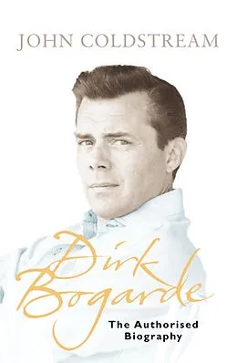 E-Book (epub) Dirk Bogarde von John Coldstream