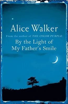 E-Book (epub) By the Light of My Father's Smile von Alice Walker