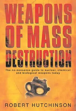 E-Book (epub) Weapons of Mass Destruction von Robert Hutchinson