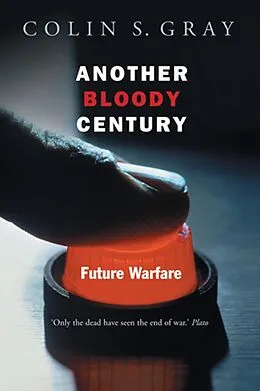 E-Book (epub) Another Bloody Century von Colin S. Gray