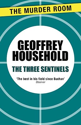 E-Book (epub) Three Sentinels von Geoffrey Household